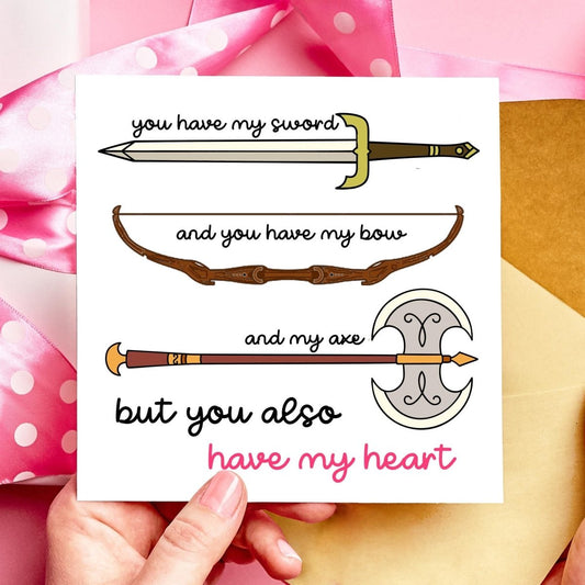 You have my Sword, Bow, Axe, Heart! Funny Lord of the Rings Fantasy Valentines Card - Resplendent Aurora