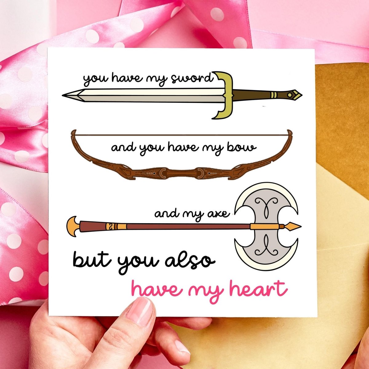 You have my Sword, Bow, Axe, Heart! Funny Lord of the Rings Fantasy Valentines Card - Resplendent Aurora