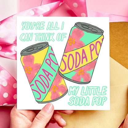 You’re All I Can Think Of... My Little Soda Pop K - Pop Greeting Card | Demon Hunter Song Pun | Geeky Music Birthday Card - Resplendent Aurora